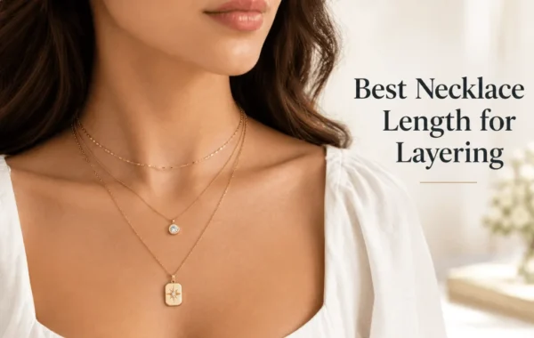 Best Necklace Length for Layering