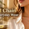 Best Gold Chain for Everyday Wear